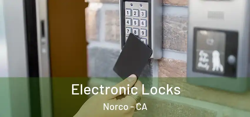 Electronic Locks Norco - CA
