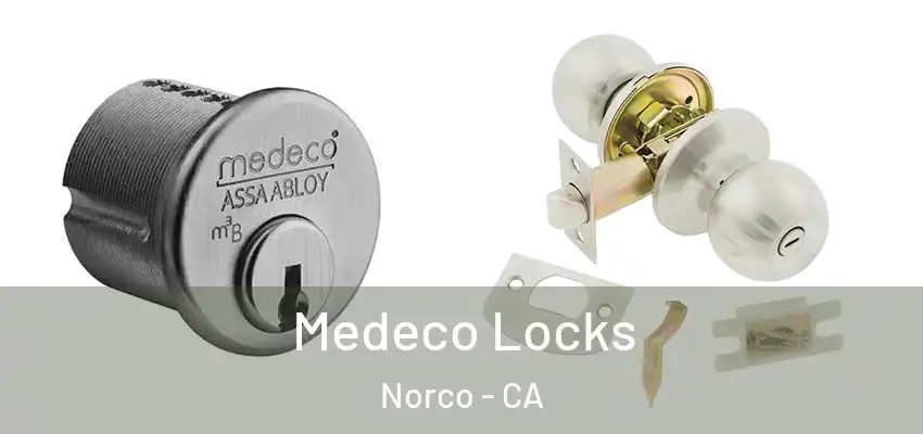  Medeco Locks Norco - CA