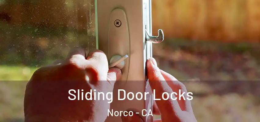  Sliding Door Locks Norco - CA